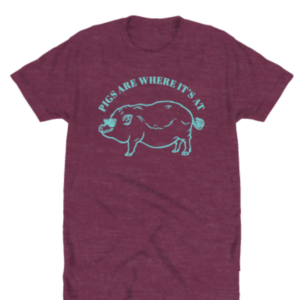 Pigs Are Where It's At Tshirt Heather Burgundy